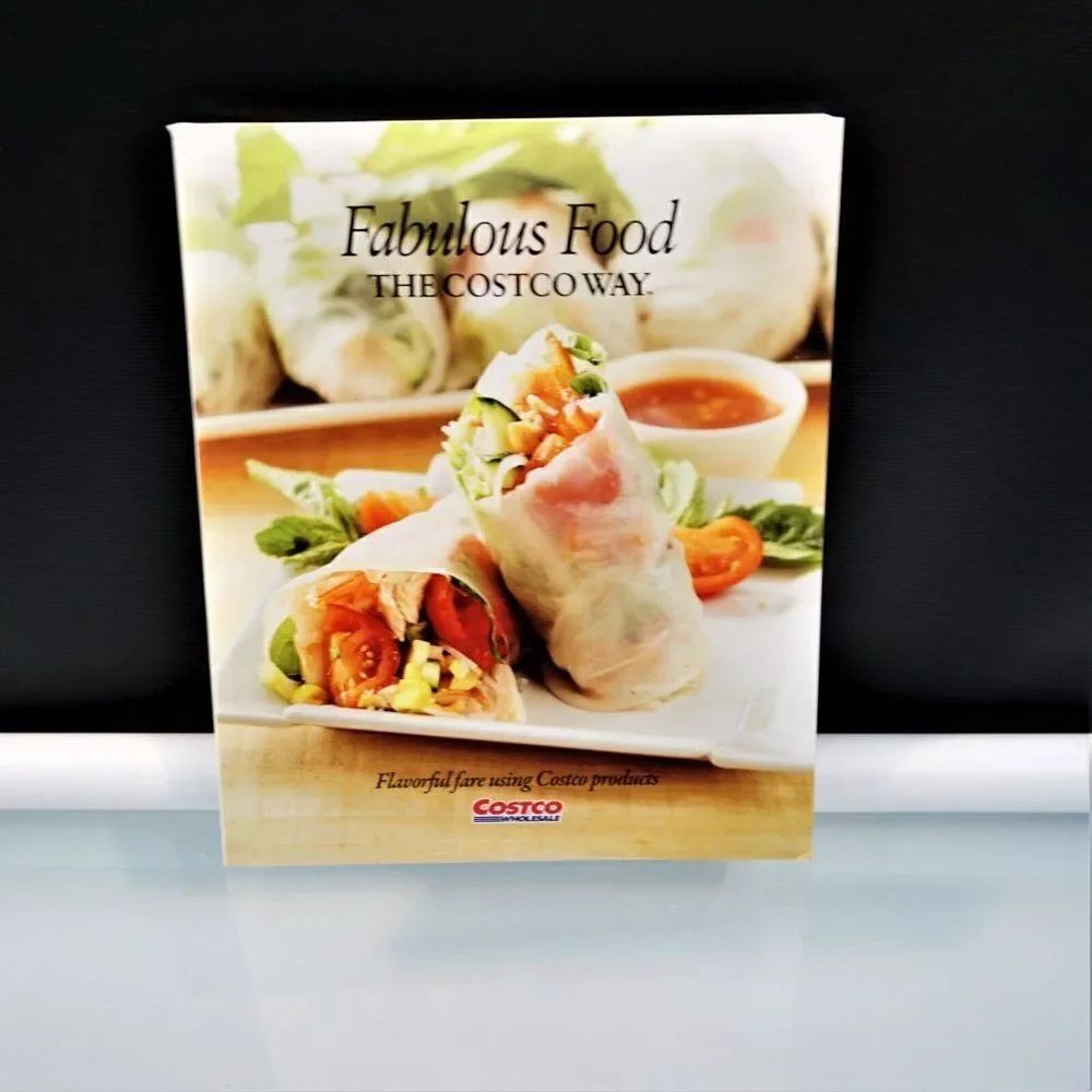 Fabulous Food The Costco Way Flavorful Fare Using Costco Products Tim Talevich